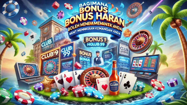 Bagaimana Bonus Harian di Club99